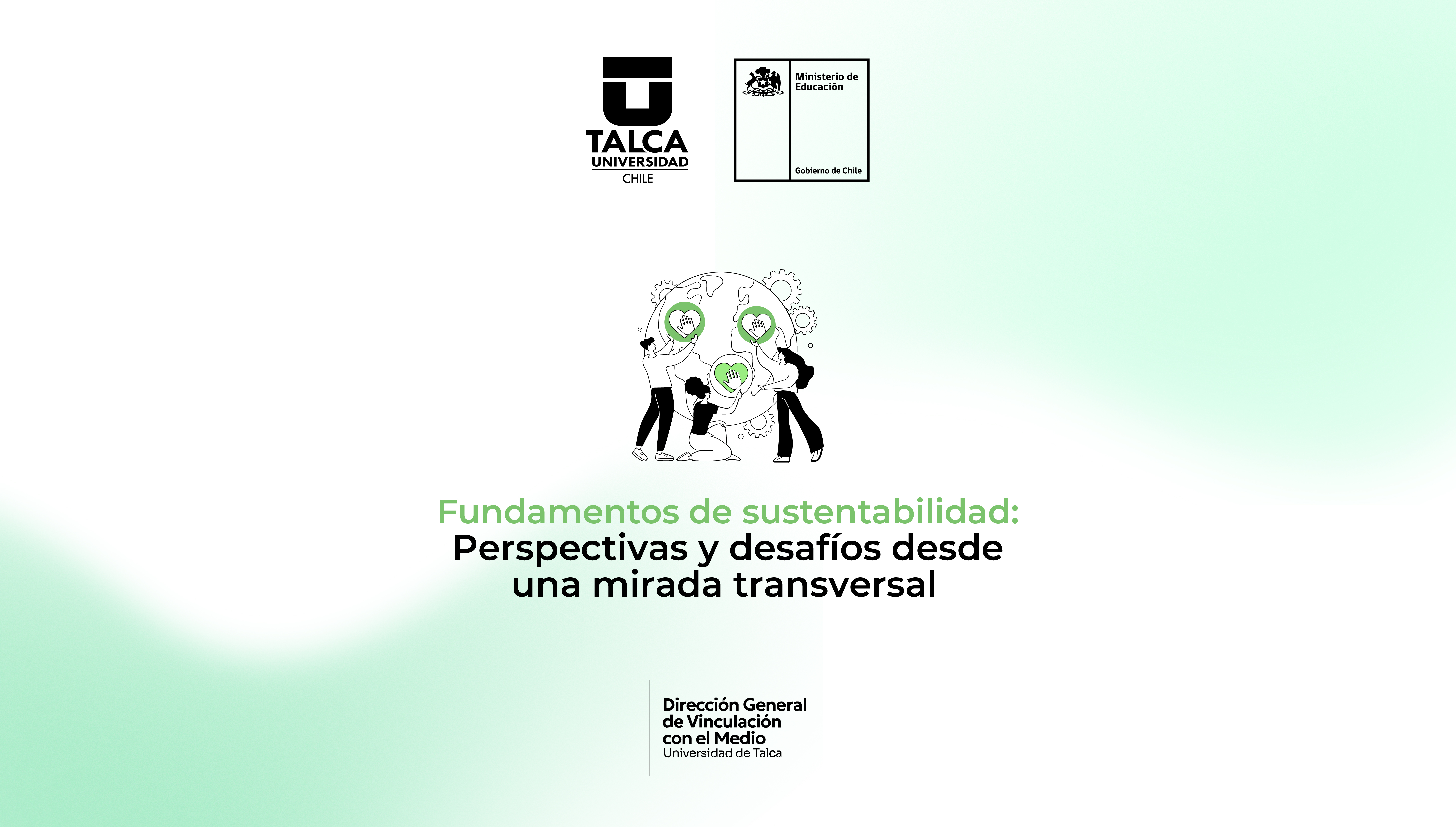 Fundamentos de sustentabilidad: perspectivas y desafíos desde una mirada transversal 7.ª versión (2026-2)